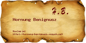 Hornung Benignusz névjegykártya